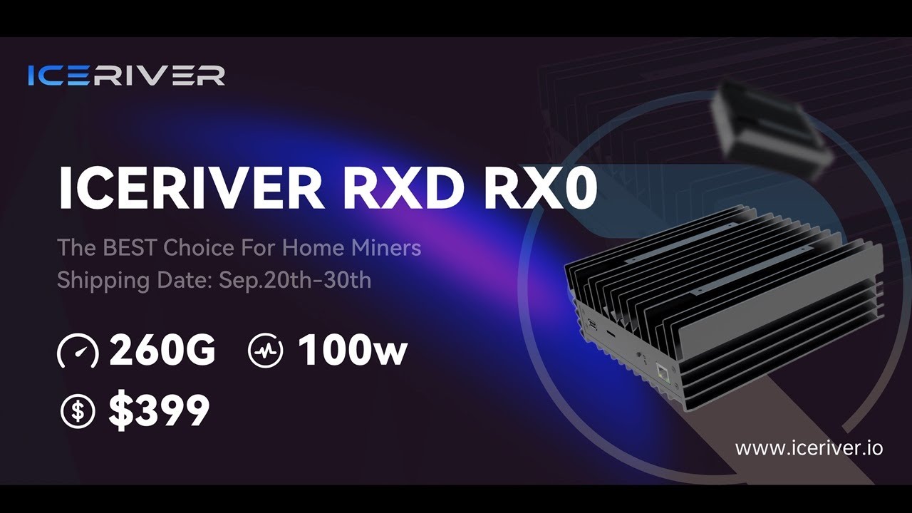 Iceriver RXD Radiant RX0 Miner ANNOUNCED... rip DragonBall A11 let's talk about it