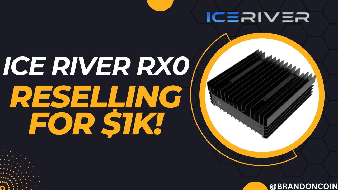 IceRiver RX0 Reselling for $1k