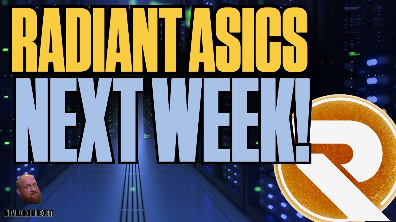 Radiant ASICS Next Week