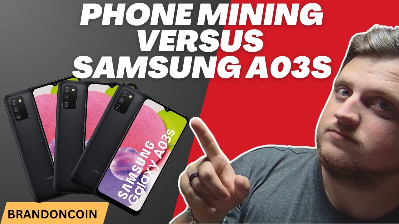 Cell Phone Mining Samsung A03s Verus