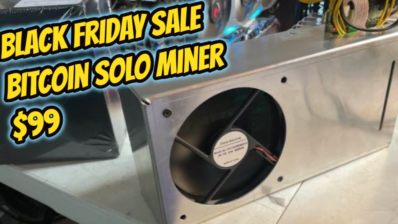 $99 Black Friday Sale Bitcoin Miner