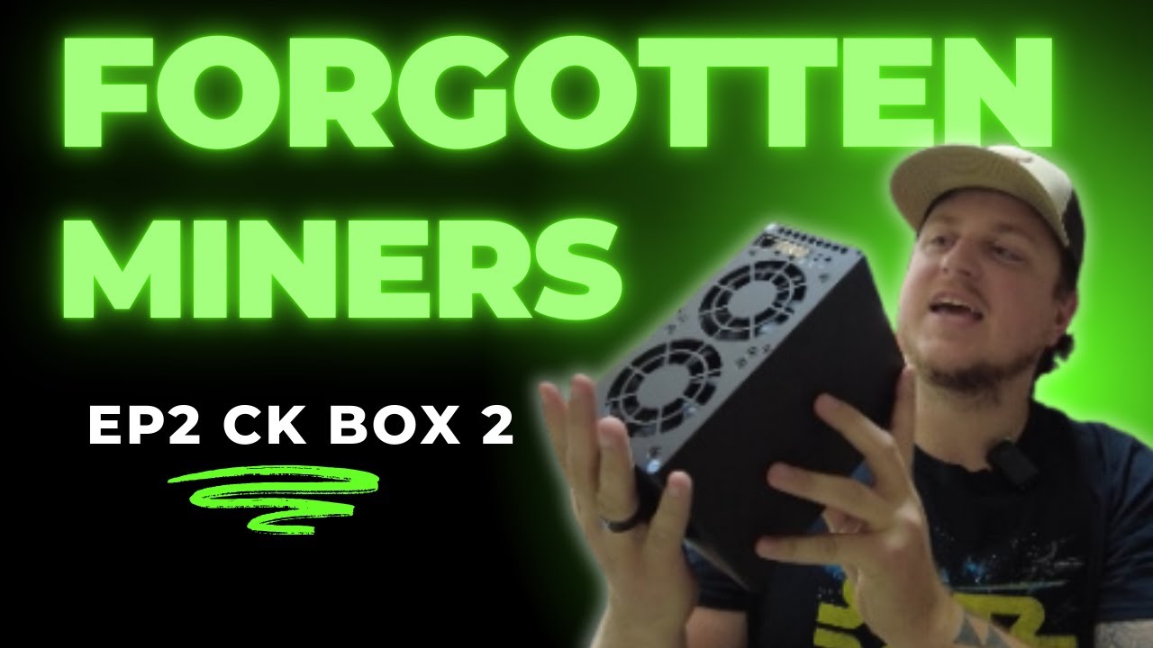 Forgotten Miners ep2 CK BOX 2