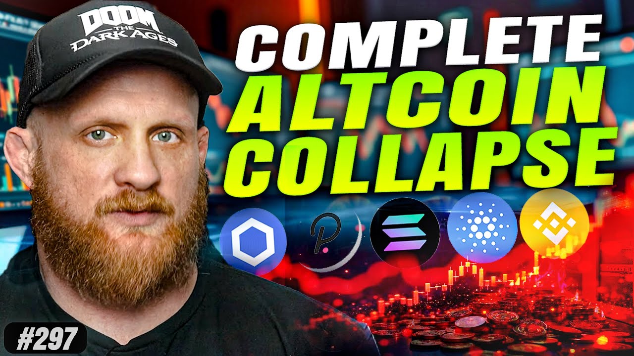 Complete Altcoin Collapse | Episode 297