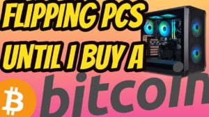Flipping PCs until I Buy a Bitcoin EP 1.3